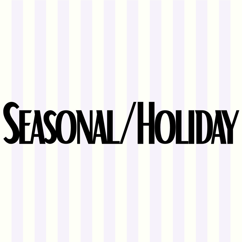 Seasonal/Holiday