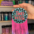 that bitch
